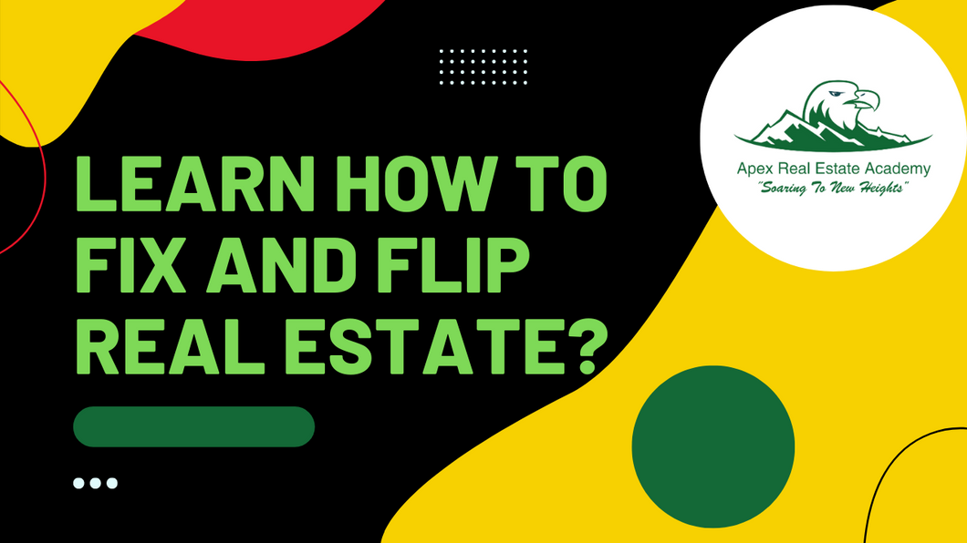 Fix and Flip Class for Investors - Apex Real Estate Academy